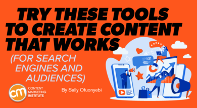 Try these tools to create content that works for search engines and audiences