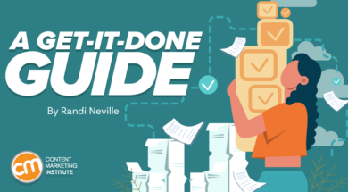 A Get-It-Done Guide for Content Marketers