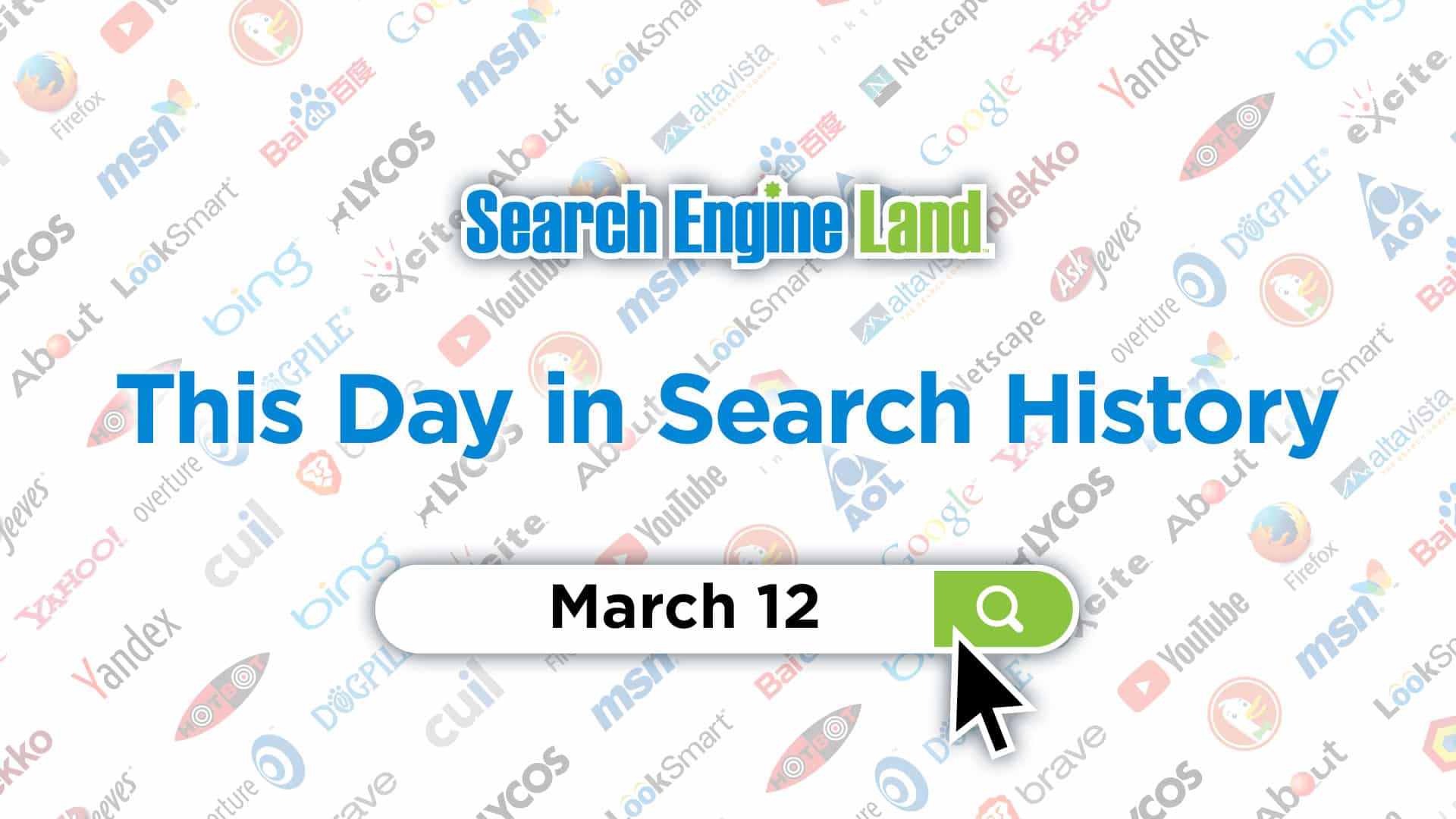 This day in search marketing history: March 12